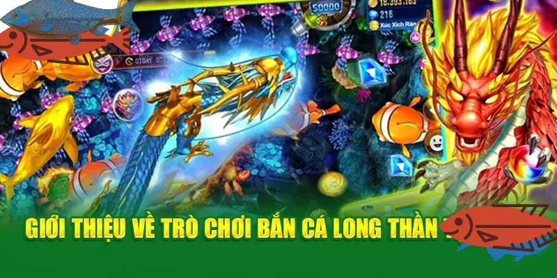 Bắn Cá Long Thần tại 33WIN68